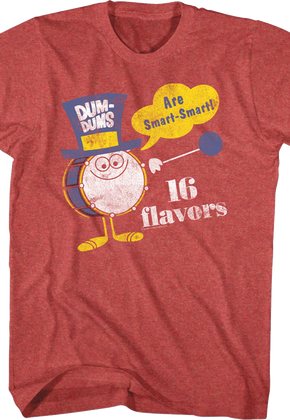 16 Flavors Dum-Dums T-Shirt