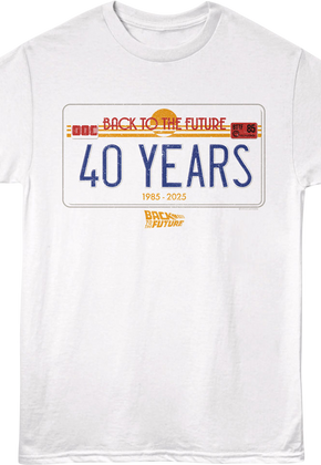 40 Years License Plate Back To The Future T-Shirt