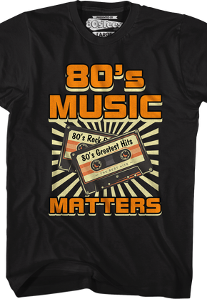 80's Music Matters T-Shirt