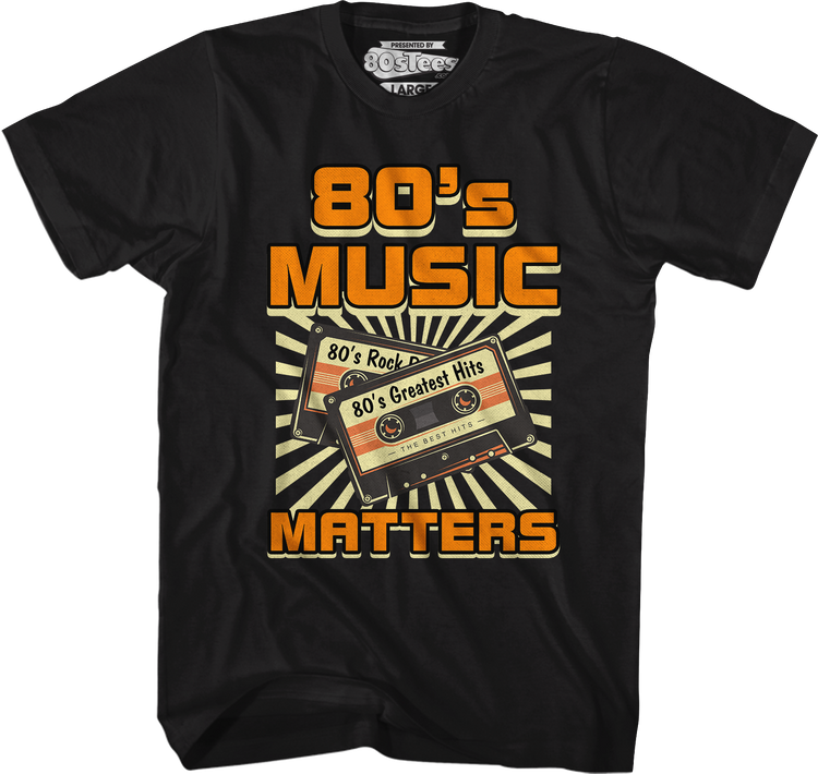 80's Music Matters T-Shirt