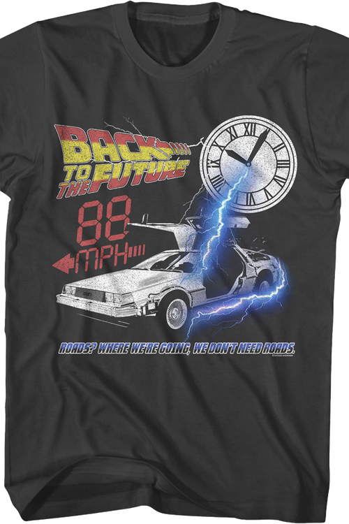 88 MPH We Don't Need Roads Back To The Future T-Shirt
