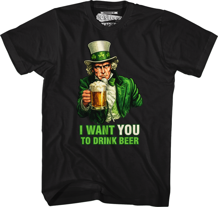 I Want You To Drink Beer T-Shirt