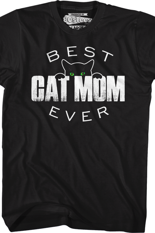 Best Cat Mom Ever T-Shirt