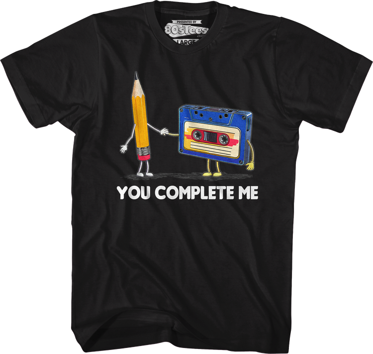 You Complete Me Pencil & Cassette T-Shirt