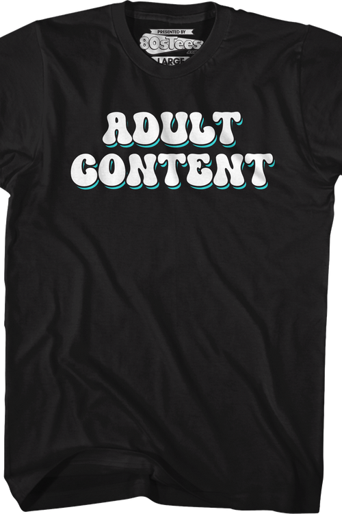 Adult Content T-Shirt