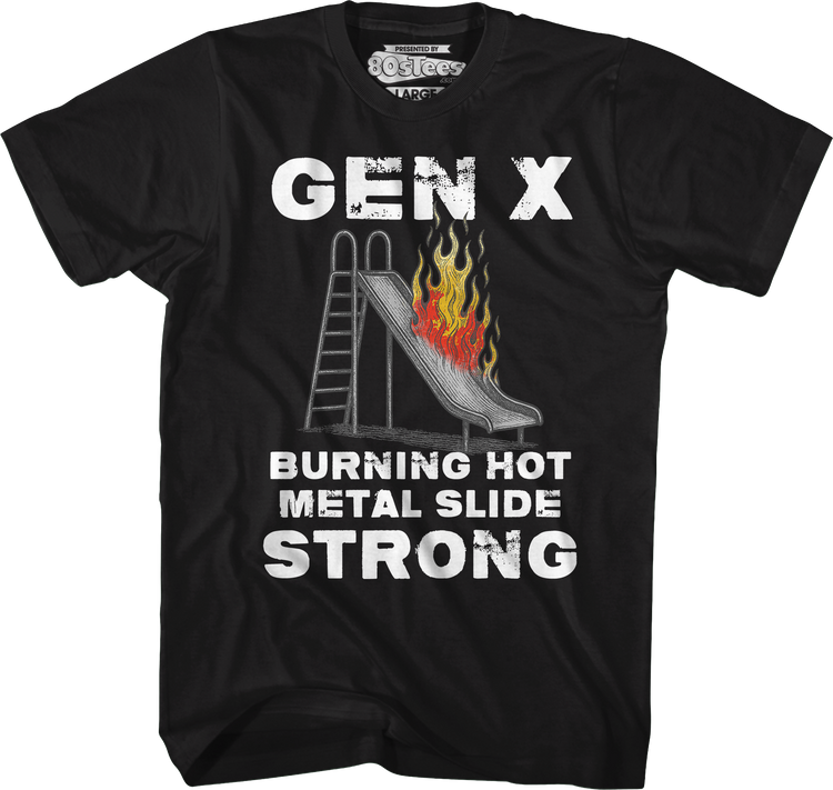 Gen X Burning Hot Metal Slide Strong T-Shirt