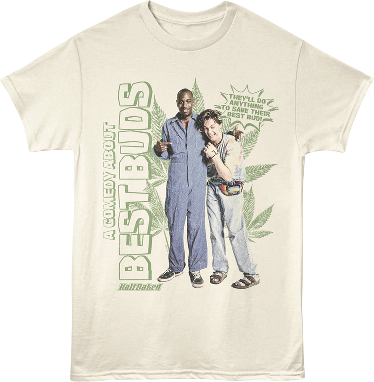 A Comedy About Best Buds Half Baked T-Shirt