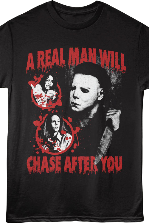 A Real Man Will Chase After You Halloween T-Shirt
