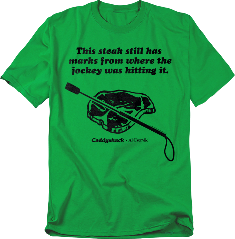 Al Czervik Steak Caddyshack T-Shirt