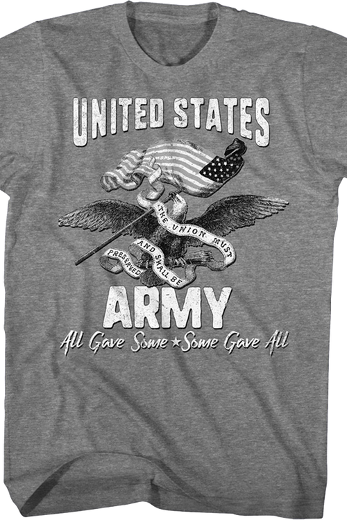 All Gave Some, Some Gave All Army T-Shirt