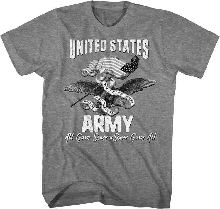 All Gave Some, Some Gave All Army T-Shirt