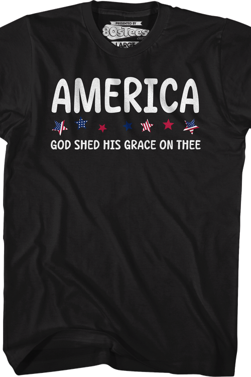 America God Shed His Grace On Thee T-Shirt