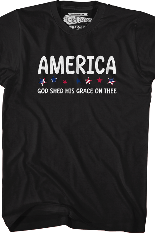 America God Shed His Grace On Thee T-Shirt