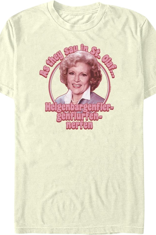 As They Say In St. Olaf Golden Girls T-Shirt