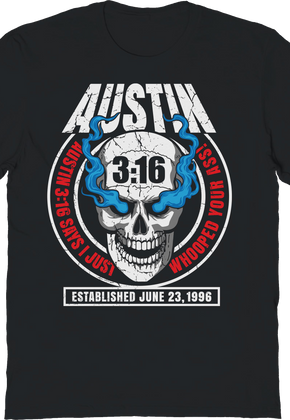 Austin 3:16 Smoking Skull Stone Cold Steve Austin T-Shirt