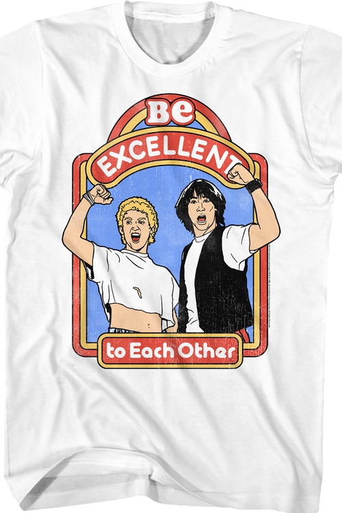 Be Excellent to Each Other Bill and Ted's Excellent Adventure T-Shirt