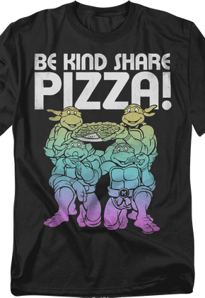 Be Kind Share Pizza Teenage Mutant Ninja Turtles T-Shirt