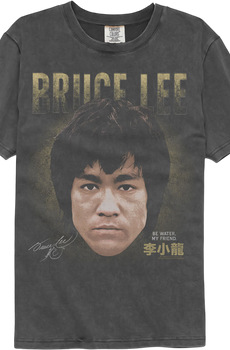 Be Water My Friend Bruce Lee Comfort Colors Brand T-Shirt