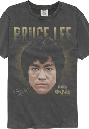 Be Water My Friend Bruce Lee Comfort Colors Brand T-Shirt