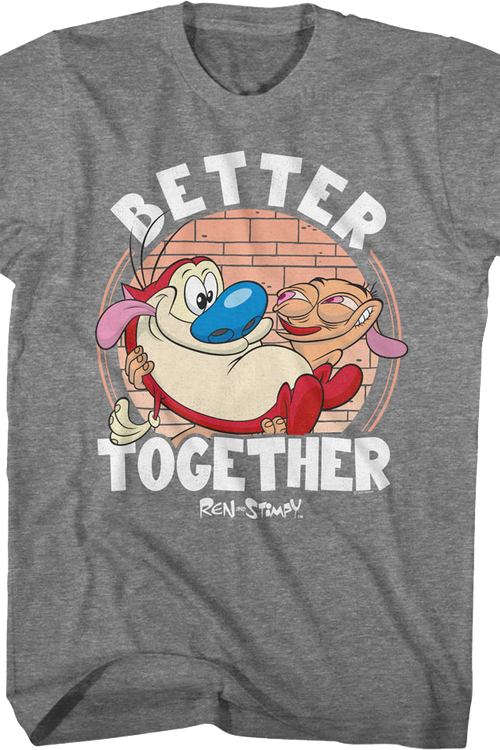 Better Together Ren And Stimpy T-Shirt