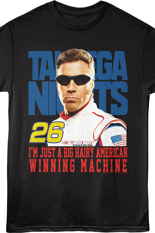 Big Hairy American Winning Machine Talladega Nights T-Shirt