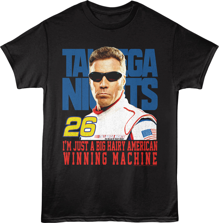 Big Hairy American Winning Machine Talladega Nights T-Shirt
