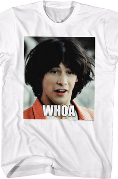 Whoa Bill & Ted's Excellent Adventure T-Shirt