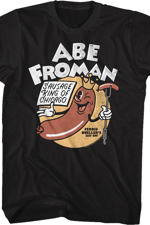 Black Abe Froman Sausage King Ferris Bueller's Day Off T-Shirt