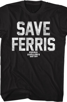 Black Distressed Save Ferris Bueller T-Shirt