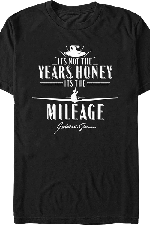 Black It's Not The Years It's The Mileage Indiana Jones T-Shirt