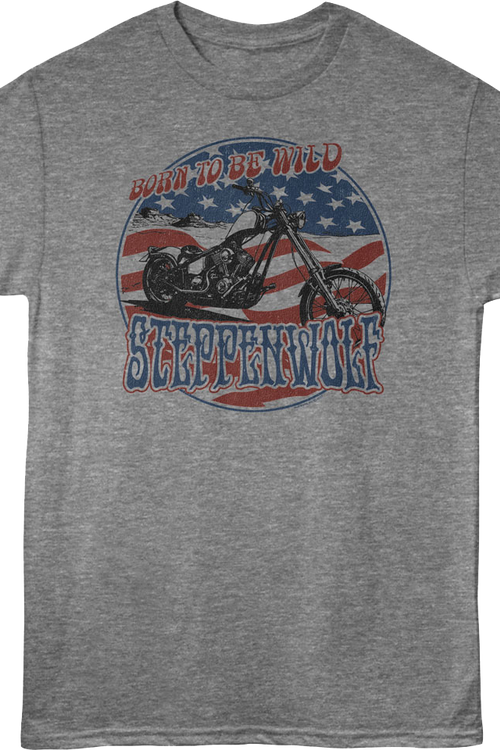 Born To Be Wild Steppenwolf T-Shirt