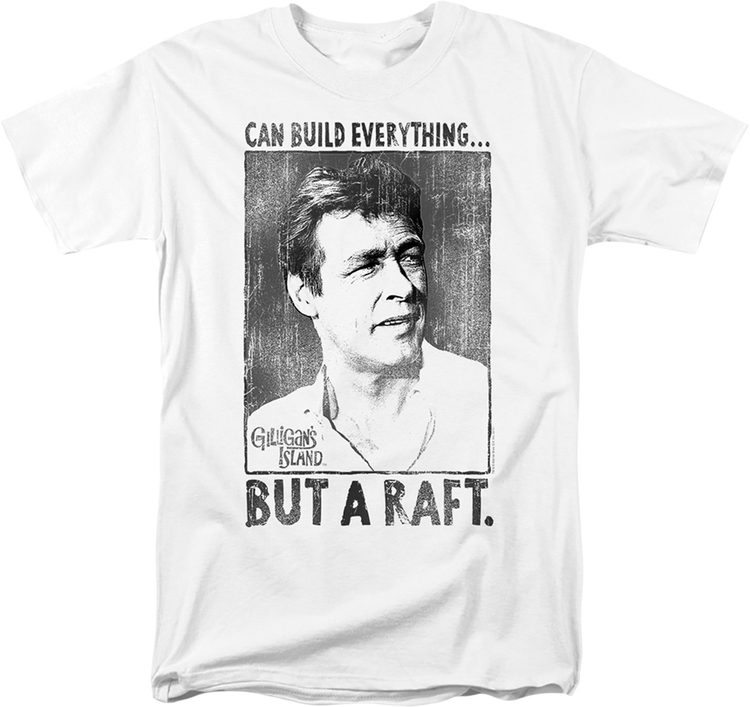 Can Build Everything But A Raft Gilligan's Island T-Shirt