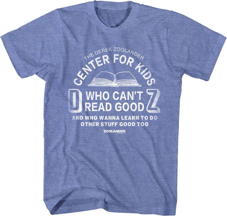 Center For Kids Who Can't Read Good Zoolander T-Shirt