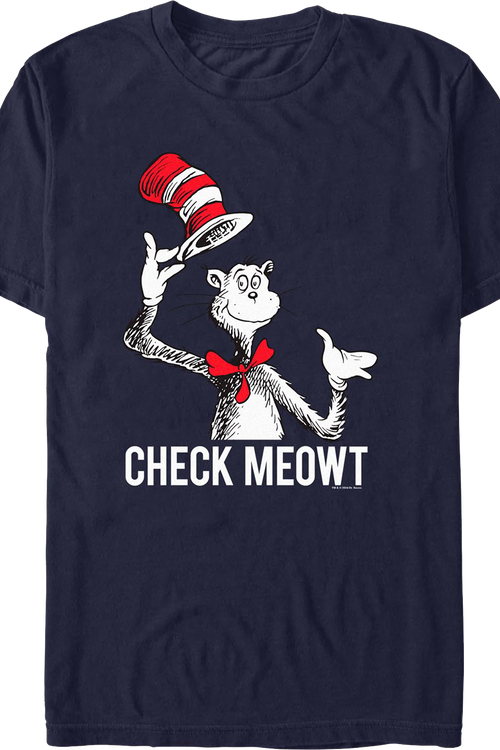 Check Meowt Dr. Seuss T-Shirt