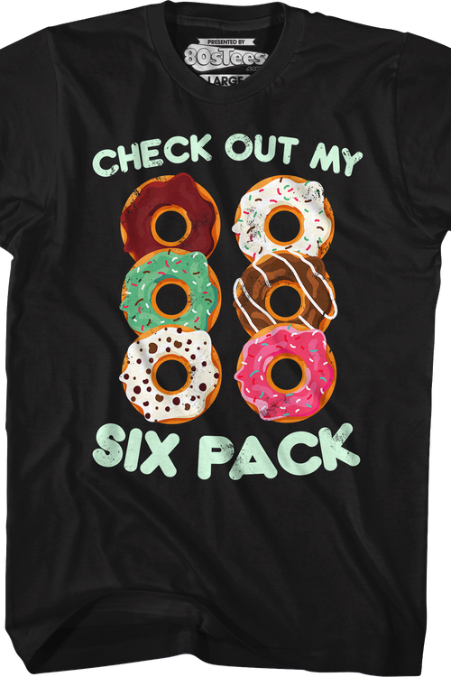 Check Out My Six Pack T-Shirt