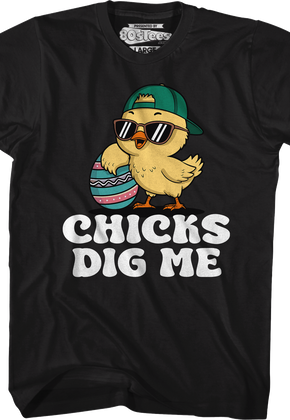 Chicks Dig Me T-Shirt