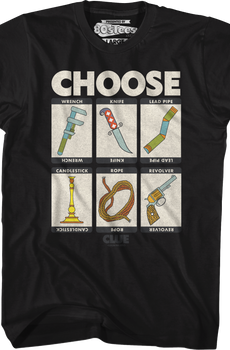 Choose Weapons Clue T-Shirt