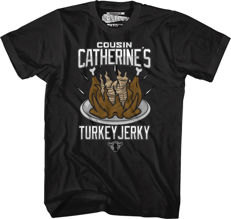 Cousin Catherine's Turkey Jerky Christmas Vacation T-Shirt