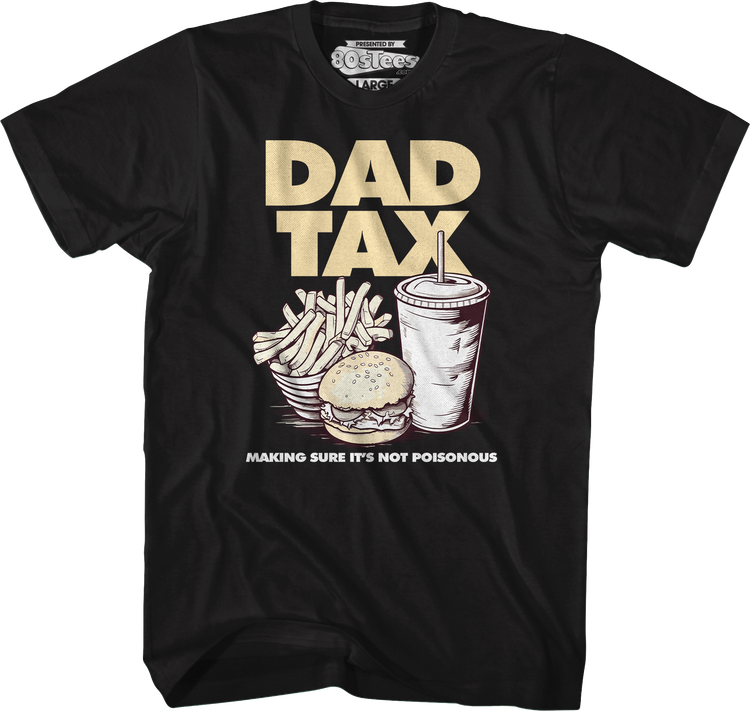 Dad Tax T-Shirt