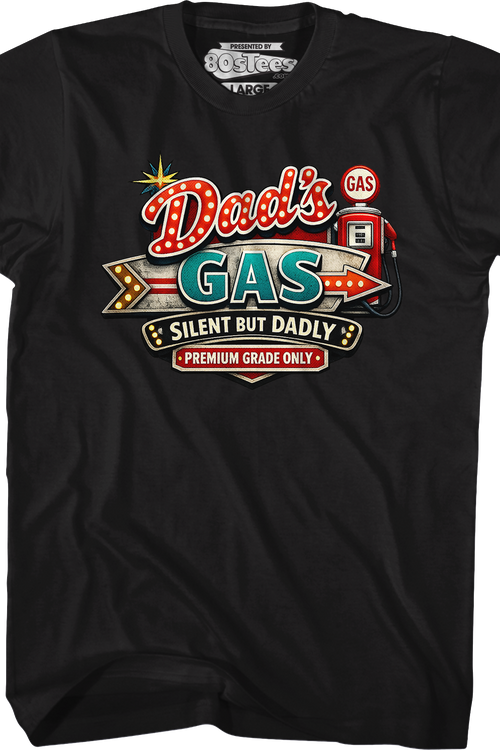 Dad's Gas Silent But Dadly T-Shirt