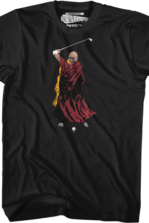 Dalai Lama Caddyshack T-Shirt
