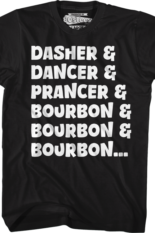 Dasher & Dancer & Prancer & Bourbon T-Shirt