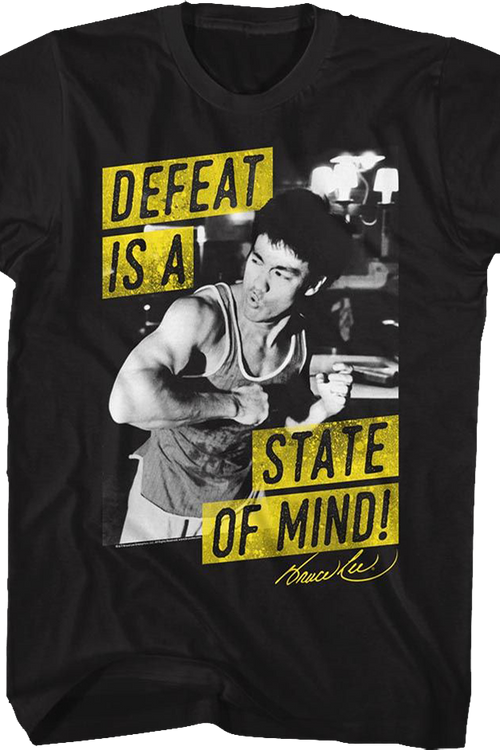 Defeat Is A State Of Mind Bruce Lee T-Shirt