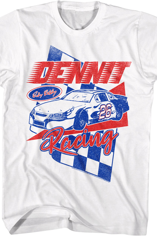 Dennit Racing Talladega Nights T-Shirt