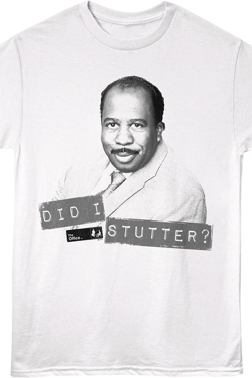 Did I Stutter The Office T-Shirt