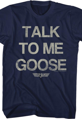 Distressed Talk To Me Goose Top Gun T-Shirt