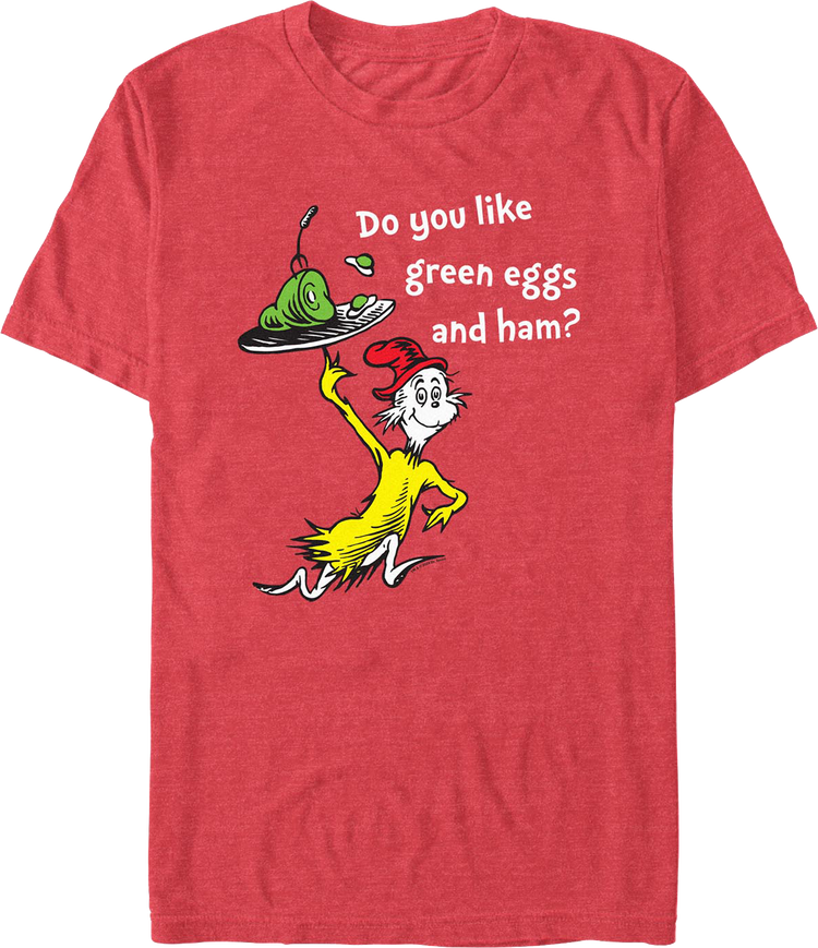 Do You Like Green Eggs and Ham Dr. Seuss T-Shirt