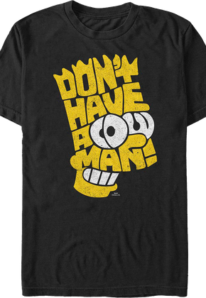 Don't Have A Cow Man Simpsons T-Shirt