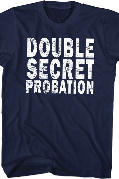 Double Secret Probation Animal House T-Shirt