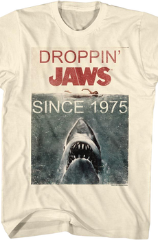 Droppin' Jaws Since 1975 Jaws T-Shirt